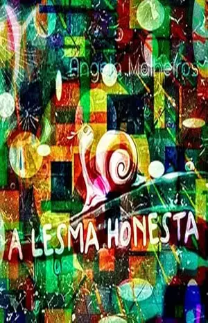 A Lesma Honesta – Angela Malheiros