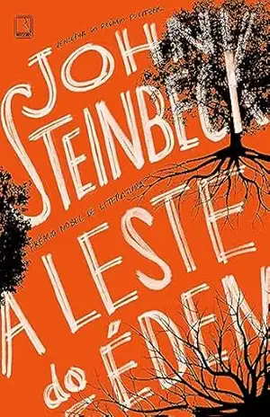 A leste do Éden - John Steinbeck