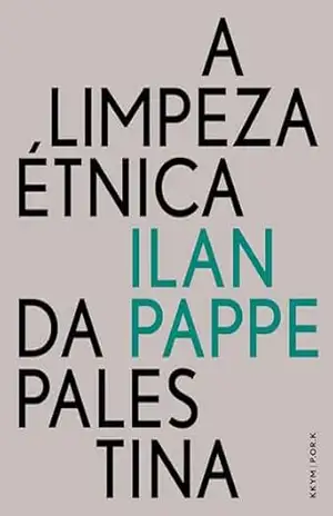 A Limpeza Étnica da Palestina (UCG EBOOKS) – Ilan Pappe
