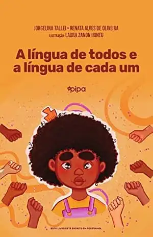 A língua de todos e a língua de cada um - Jorgelina Tallei