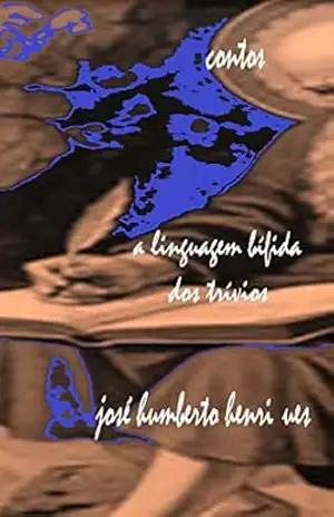 A Linguagem Bífida dos Trívios – José Humberto da Silva Henriques