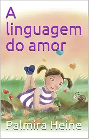 A linguagem do amor – Palmira Heine