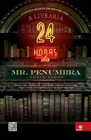 A livraria 24 horas do Mr. Penumbra - Robin Sloan