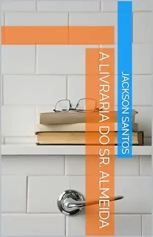 A livraria do Sr. Almeida – Jackson Santos