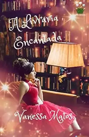 A Livraria Encantada – Livro 1 – Matos Editora