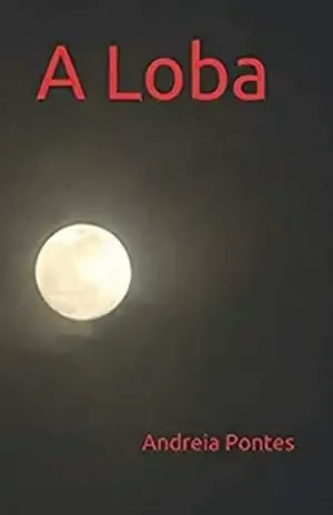A Loba: uive... (Melinda Sinclair Livro 1) - Andreia Pontes