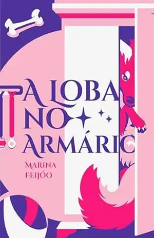 A Loba no Armário: Spin–off de Sobre Namoradas e Lobos – Marina Feijóo