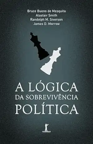 A lógica da sobrevivência política – Vários Autores