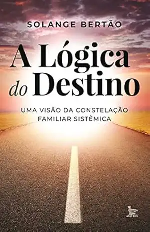 A lógica do destino - Solange Bertão
