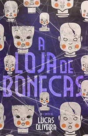 A Loja de Bonecas - Lucas Oliveira
