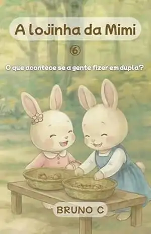 A lojinha da Mimi: O que acontece se a gente fizer em dupla? – BRUNO C