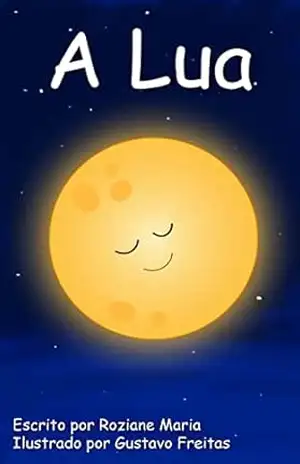 A Lua – Roziane Maria