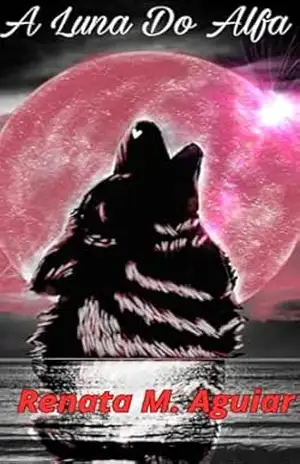 A Luna do Alfa – Renata  Magalhães Aguiar