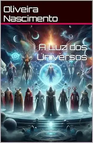 A Luz dos Universos – Oliveira Nascimento