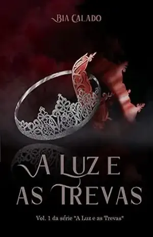 A Luz e as Trevas - Bia  Calado