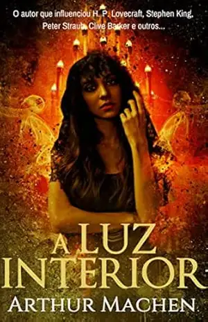 A Luz Interior – Arthur Machen