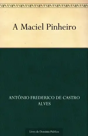 A Maciel Pinheiro – Antônio Frederico de Castro Alves