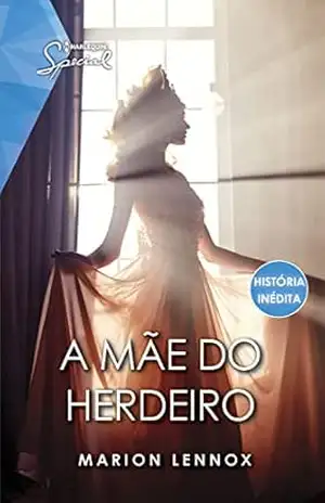 A mãe do herdeiro (Special Livro 109) - Marion Lennox