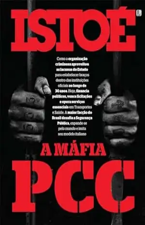 A máfia PCC (REVISTA ISTOÉ) – Editora Três