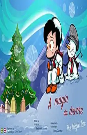 A Magia da Árvore – Bilíngue: Port–Eng: The Magic Tree – Bilingual: Portuguese–English – Barbara H. Schmitt