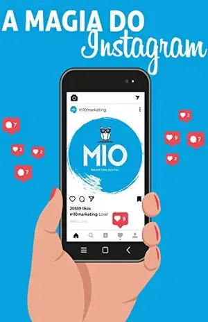 A Magia Do Instagram – Rodrigo  Moneron