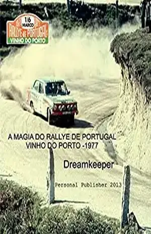 A magia do Rallye de Portugal – Vinho do Porto 1977: O melhor Rallye do mundo (Photo Travel Livro 2) - Porfírio Holy Days