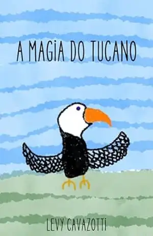 A Magia do Tucano – Levy Cavazotti