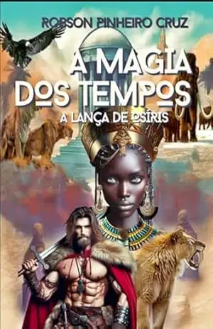 A Magia Dos Tempos – Robson Pinheiro Cruz
