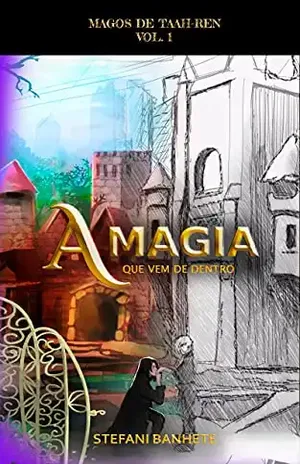 A Magia Que Vem de Dentro - Stefani Banhete