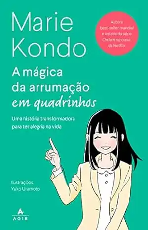 A mágica da arrumação em quadrinhos – HQ - Marie Kondo