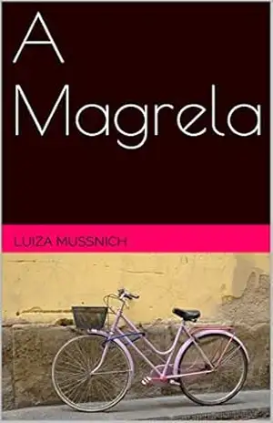 A Magrela - Luiza Mussnich