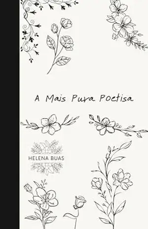 A Mais Pura Poetisa – Helena S. Buas