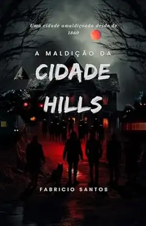 A Maldição Da Cidade Hills – Fabricio Santos