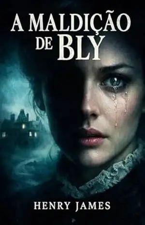 A Maldição de Bly – Henry James
