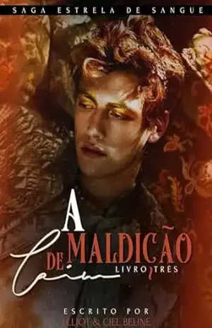 A Maldição de Caim (Estrela De Sangue Livro 3) - Elliot A