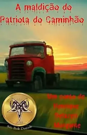 A Maldição do Patriota do Caminhão (Contos do BolsoVerso) - Henrique Delazeri Morgante