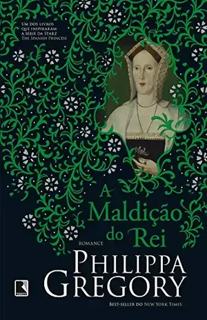 A maldição do rei – Philippa Gregory