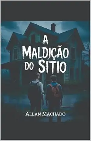 A Maldição do Sítio – Allan Machado