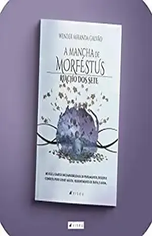 A Mancha de Morféstus: Riacho dos Sete – Wender  Miranda
