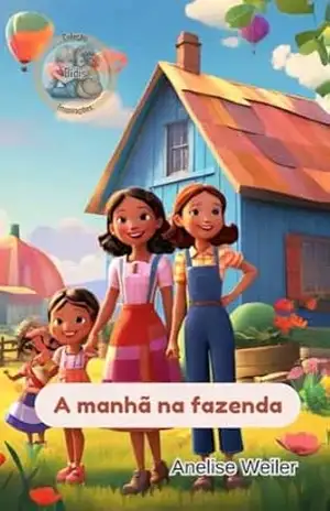 A manhã na fazenda: Inspirações DIdis – Anelise Weiler