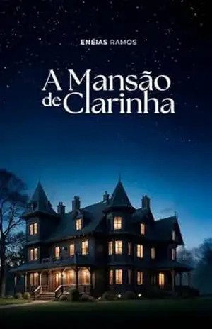 A Mansão de Clarinha – Enéias Ramos Corrêa