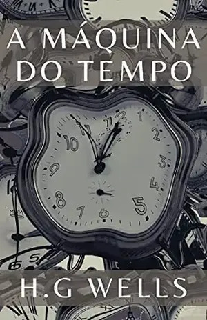 A Máquina do Tempo – H.G Wells
