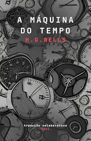 A Máquina do Tempo – H. G. Wells