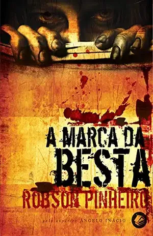 A marca da besta (Trilogia o reino das sombras Livro 3) - Robson Pinheiro
