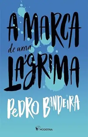 A Marca De Uma Lágrima – Pedro Bandeira