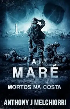 A Maré: Mortos na Costa – Anthony J. Melchiorri