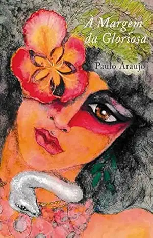 À margem da gloriosa – PAULO ARAUJO