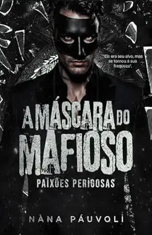 A Máscara do Mafioso - Nàna Páuvoli