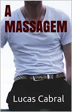 A Massagem – Lucas Cabral