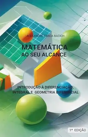 A Matemática Ao Seu Alcance – Alexandre Zanca Bacich